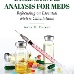 [View] KINDLE 🖋️ Dimensional Analysis for Meds: Refocusing on Essential Metric Calcu