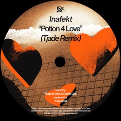Inafekt – Potion 4 Love (Tjade Remix) [TNTX034]