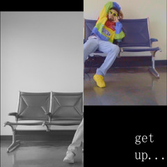 Get Up... (Prod. Flying Lotus)