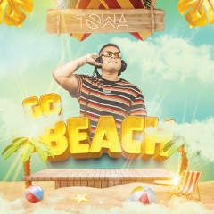 GO BEACH BY DJ TOWA (Viaje Musical 63)