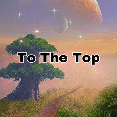 To The Top (Prod Xaxabeatz)