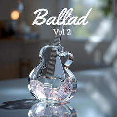 Ballad vol 2