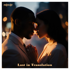 R&B Neo Soul Type Beat – Lost in Translation