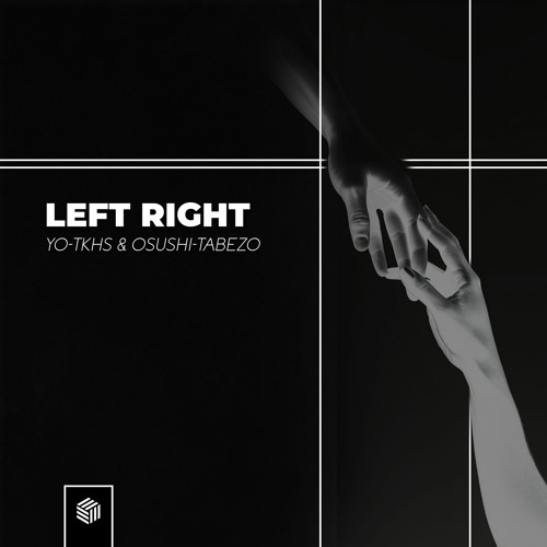 YO-TKHS & OSUSHI - TABEZO - Left Right