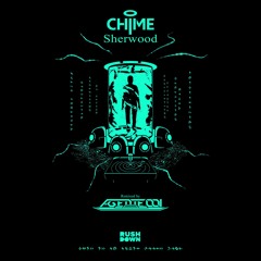 Chime - Sherwood (Agente.001 Remix)