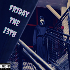 ZayFromJerz - Friday The 13th