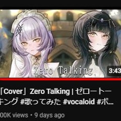CoverZero Talking  ゼロートーキング  #歌ってみた #vocaloid #ボカロ