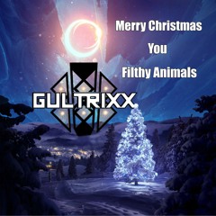 Merry Christmas You Filthy Animals