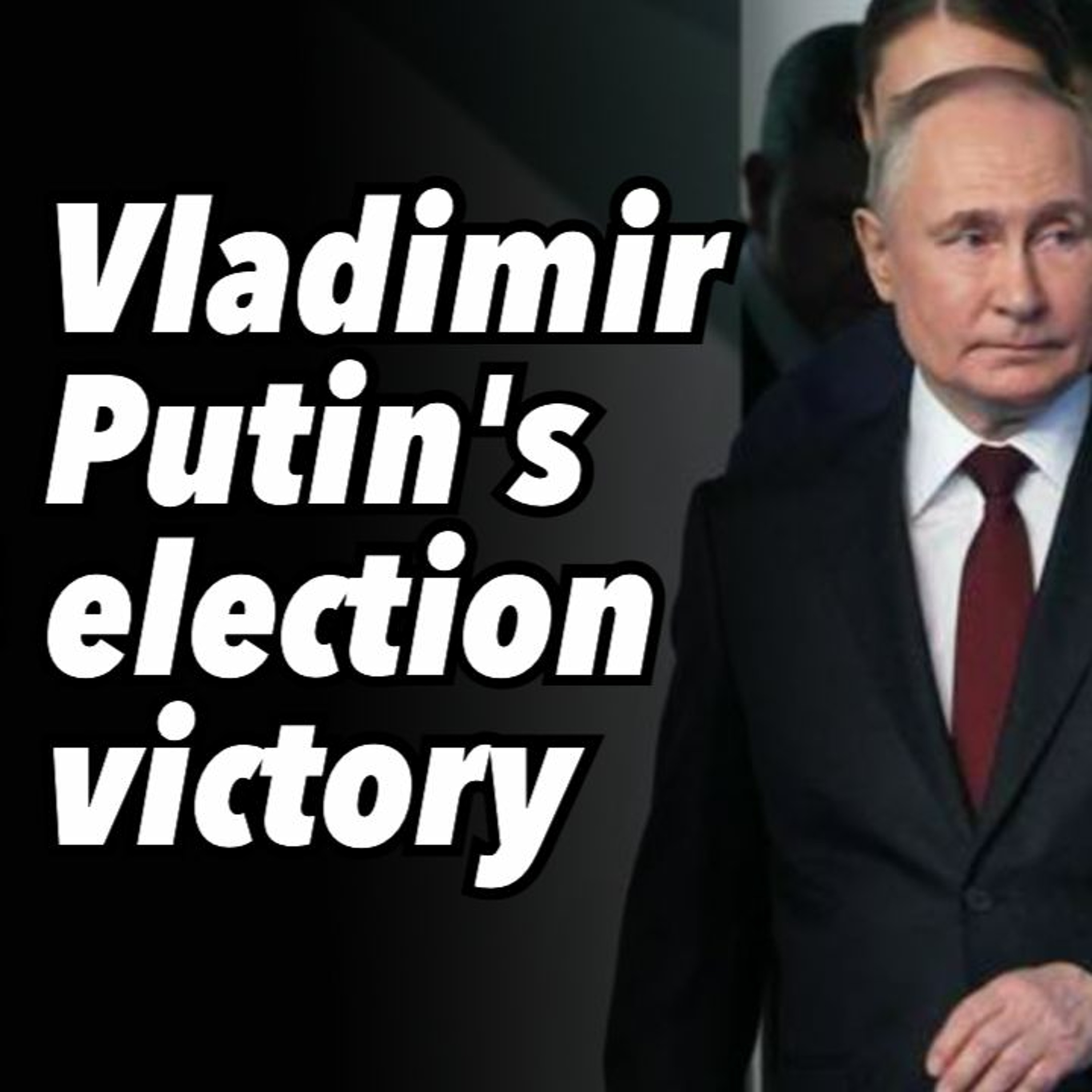 Vladimir Putin's election victory