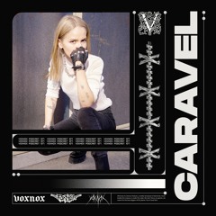 Voxnox Podcast 107 - Caravel