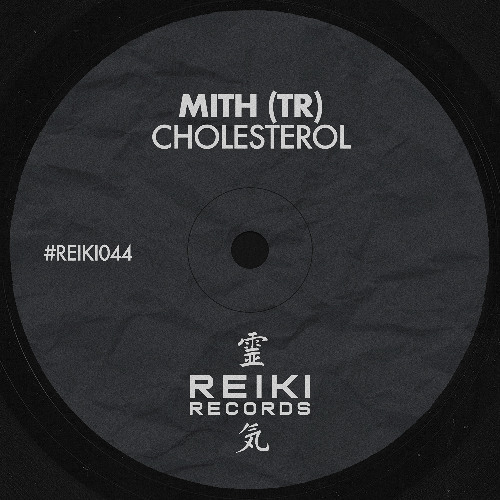 REIKI044 | Mith (TR) - Cholesterol (Original Mix)