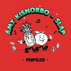 Amy Kisnorbo - Slap - PNP020