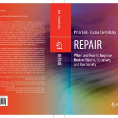Towards a Repair Society Part 2 Conversation with Peter Erdi