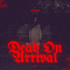 Dead On Arrival