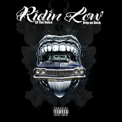 Ridin Low - LV The Voice X Drip On Deck