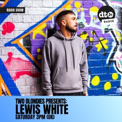 Two Blondies Presents #18: Lewis White
