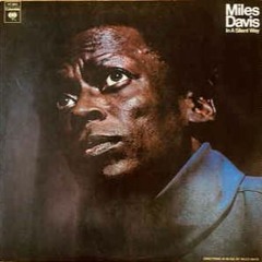 Miles Davis In A Silent Way
