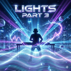 Lights, Pt. 3