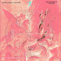Ride Off Away // Jungle Beast MIXTAPE (Abracadabra Version) [mensagem enviada]