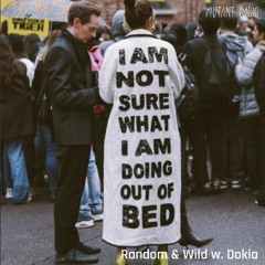 Random & Wild w Dokia [25.01.25]