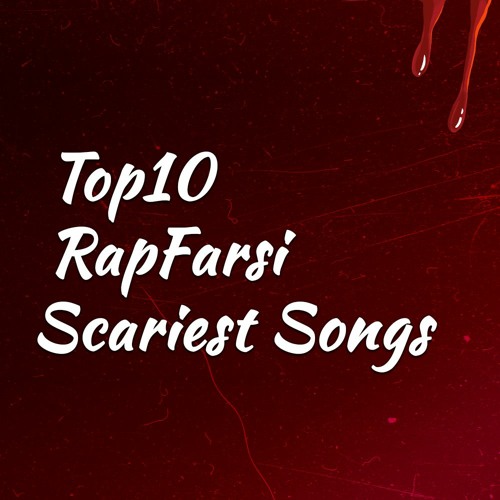 Stream ArmRap Listen to Top10 RapFarsi Scariest Songs playlist online
