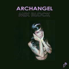 2024/08/29 MIX  BLOCK - ARCHANGEL