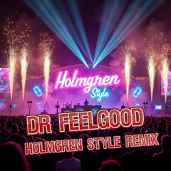 Dr Feelgood (Remix)