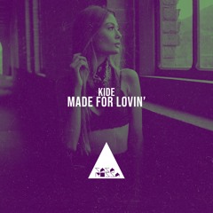 Made for Lovin' (Original Mix)