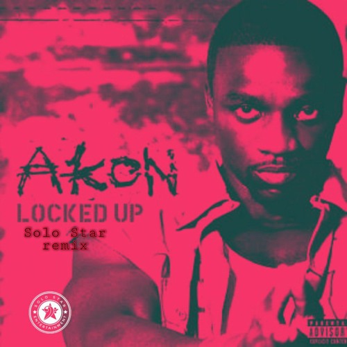 Stream Akon - Locked Up (Solo Star Remix) by DJ Solo Star | Listen online  for free on SoundCloud