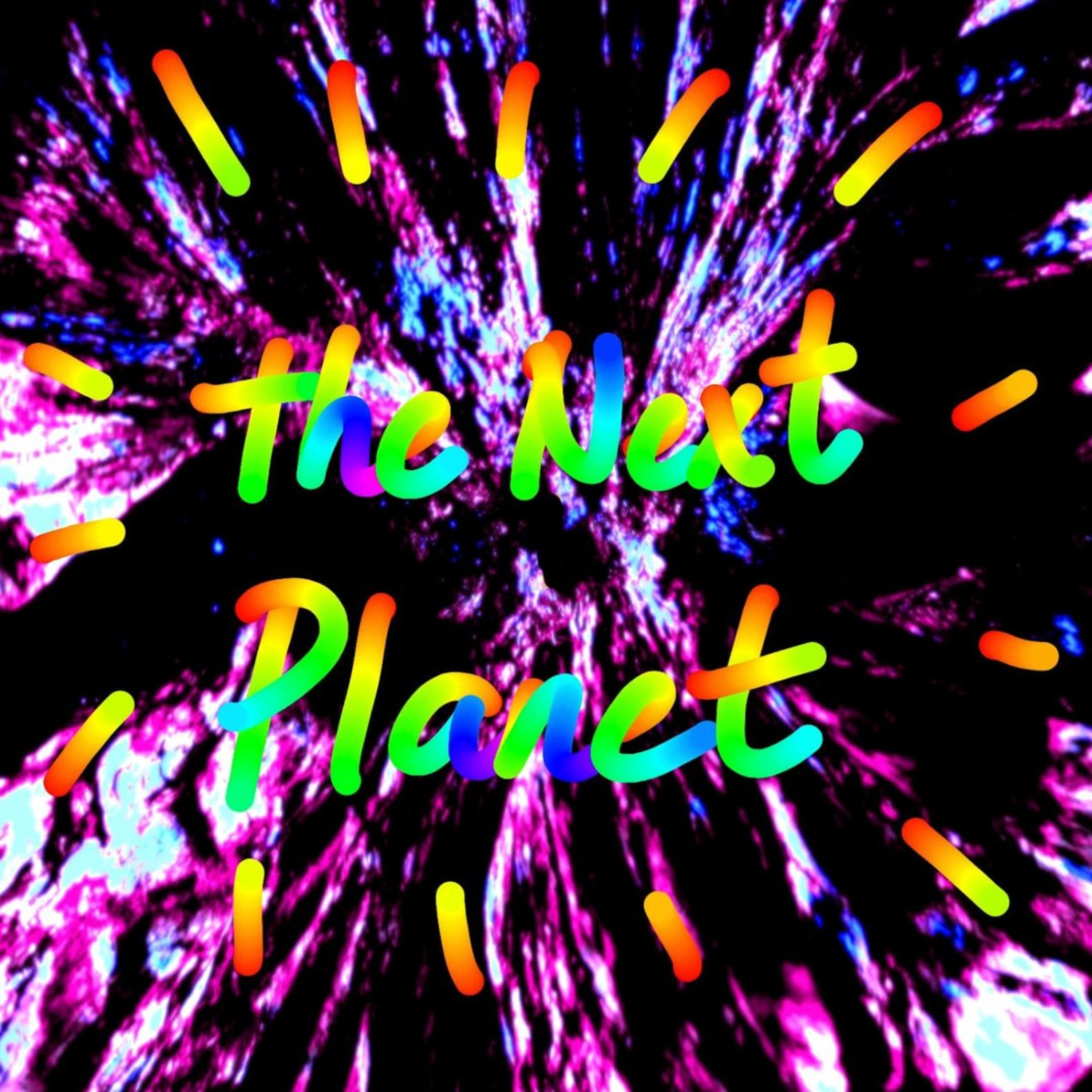 The Next Planet episode artwork