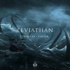 Trivecta & Caster - Leviathan