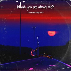 What you see about me? (prod.Veedy Beats)