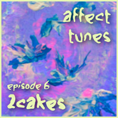 affect tunes - ep6
