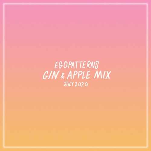 Gin & Apple Mix, July 2020