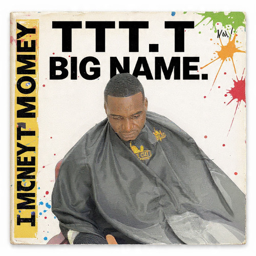 TTT(T-Mony -Big Name)