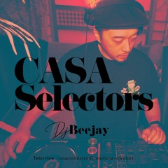Casa Selectors #32 Beejay