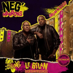 NEG' MARRONS - Le Bilan (BAKINZEDAYZ Remix)