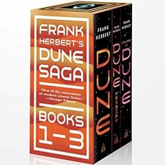 [View] PDF EBOOK EPUB KINDLE Frank Herbert's Dune Saga 3-Book Boxed Set: Dune, Dune Messiah, and Chi