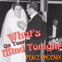 What's on your mind tonight?