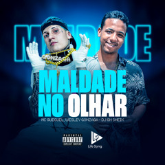 DJ WESLEY GONZAGA E MC GUEGUEL - MALDADE NO OLHAR - DJ GH SHEIK - 2024