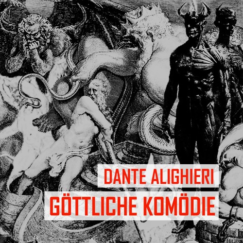 Dante Alighieri - Göttliche Komödie