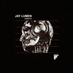 Jay Lumen - Robots (Original Mix) Low Quality Preview