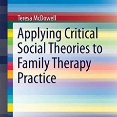 READ PDF EBOOK EPUB KINDLE Applying Critical Social Theories to Family Therapy Practi