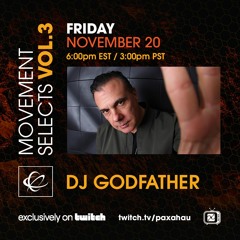 Movement Selects Vol. 3 live mix by DJ Godfather