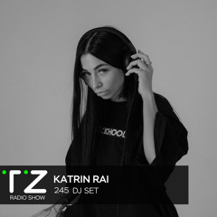 Taktika Zvuka Radio Show #245 - Katrin Rai