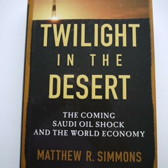 Lire Twilight in the Desert: The Coming Saudi Oil Shock and the World Economy  en ligne - W4SQK0XZPJ
