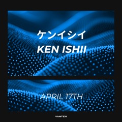 #5 KEN ISHII | VANTEK | ケンイシイ
