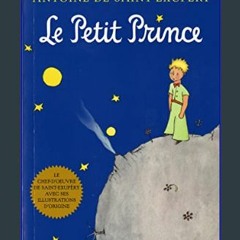 Read$$ 📕 Le Petit Prince (French Language Edition)     Paperback – September 4, 2001 EBOOK
