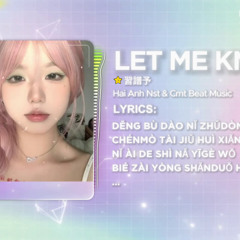 Let Me Know x Kiêu Ngạo x Trở Về Mùa Hạ x Gói Gọn Hồi Ức Trao Cho Anh - Bản HOT TikTok Remix