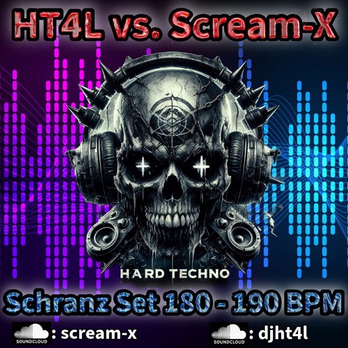 HT4L VS. SCREAM-X @ Machines Don´t Sleep [SCHRANZ MIX 180 - 190 BPM]